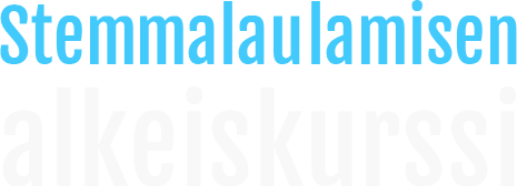 Stemmalaulamisen alkeiskurssi
